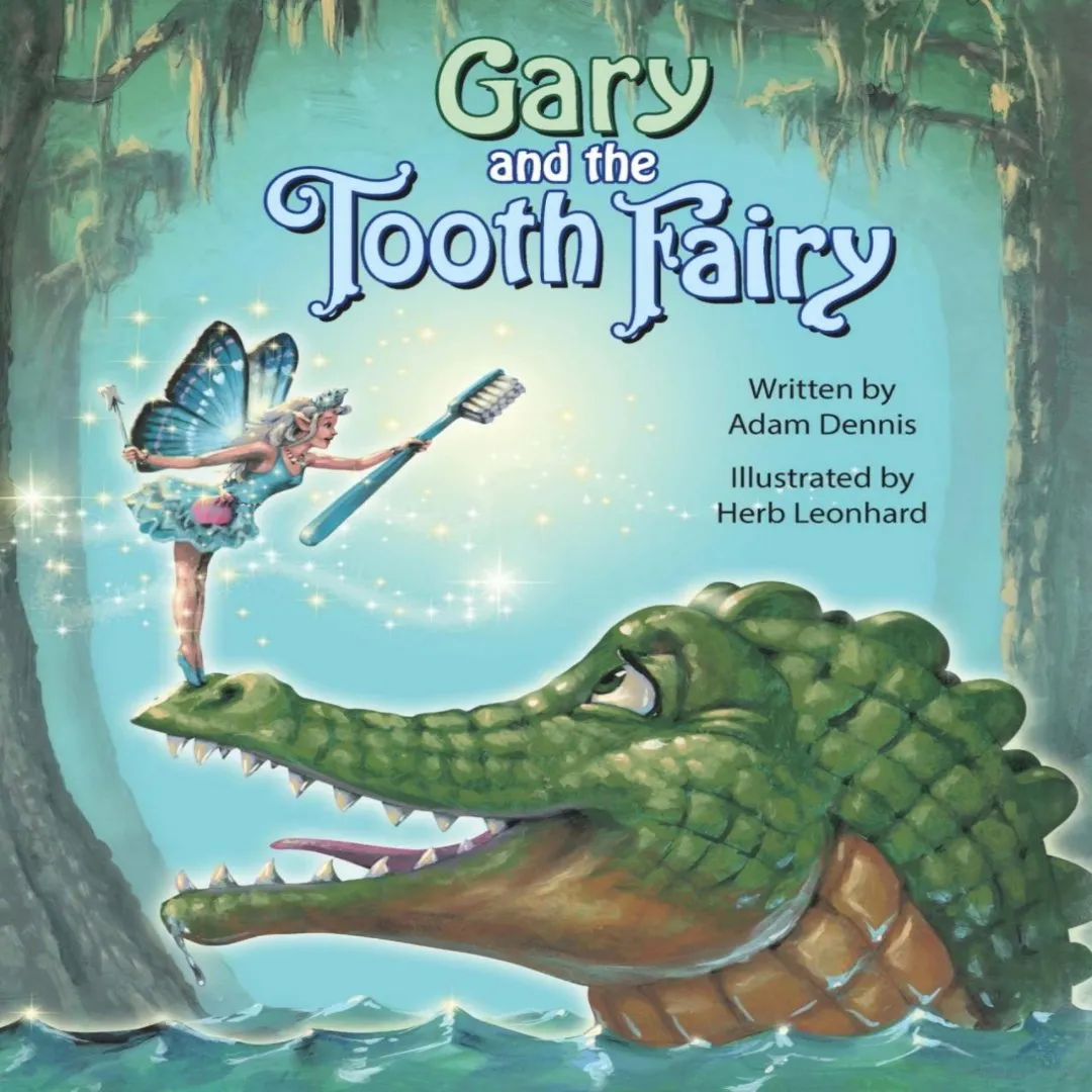 Gary and the Tooth Fairy by Adam Dennis